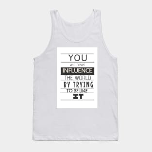 Influence the World Tank Top